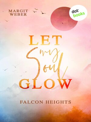 cover image of Let my Soul glow